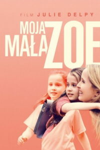 Recenzja: Moja mała Zoe