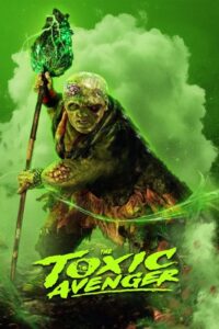 Recenzja: The Toxic Avenger Unrated - recenzja