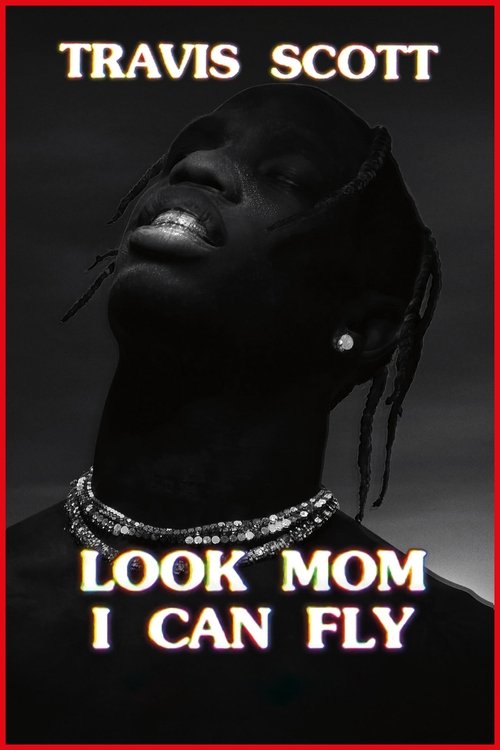 Recenzja: Travis Scott: Look Mom I Can Fly - recenzja