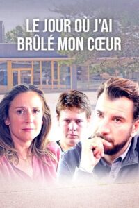 Recenzja: Le jour où j’ai brûlé mon coeur
