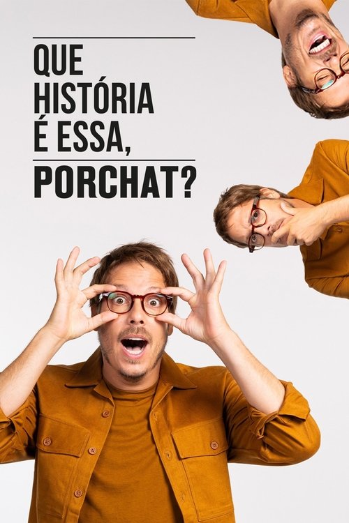 Recenzja: Que História é Essa, Porchat? - recenzja