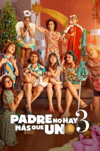 Padre no hay más que uno 3 (2022) – plakat filmu