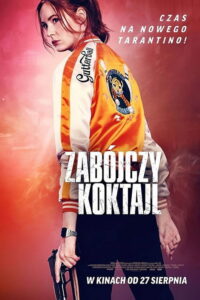 Zabójczy koktajl (2021) – plakat filmu