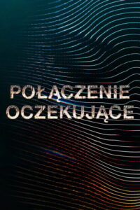 Połączenie oczekujące (2021) – plakat filmu