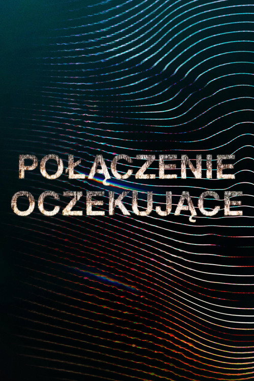 Połączenie oczekujące (2021) – plakat filmu