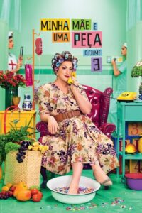 Minha Mãe é uma Peça 3: O Filme (2019) - plakat