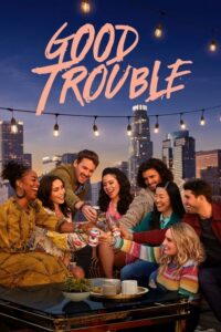 Good Trouble (2019) – plakat filmu