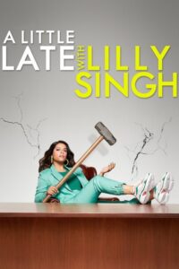 A Little Late with Lilly Singh (2019) – plakat filmu