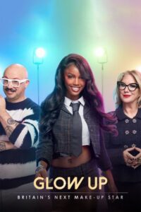 Glow Up: Britain's Next Make-Up Star (2019) – plakat filmu