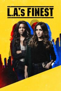 L.A.'s Finest (2019) – plakat filmu