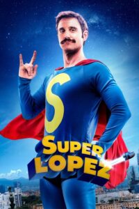 Superlópez (2018) – plakat filmu
