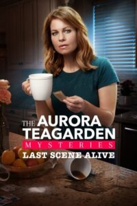 Last Scene Alive: An Aurora Teagarden Mystery (2018) – plakat filmu