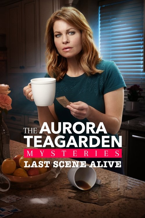 Last Scene Alive: An Aurora Teagarden Mystery (2018) – plakat filmu