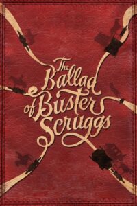 Ballada o Busterze Scruggsie (2018) – plakat filmu
