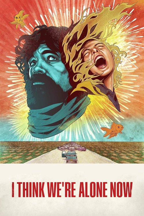 I Think We're Alone Now (2018) – plakat filmu