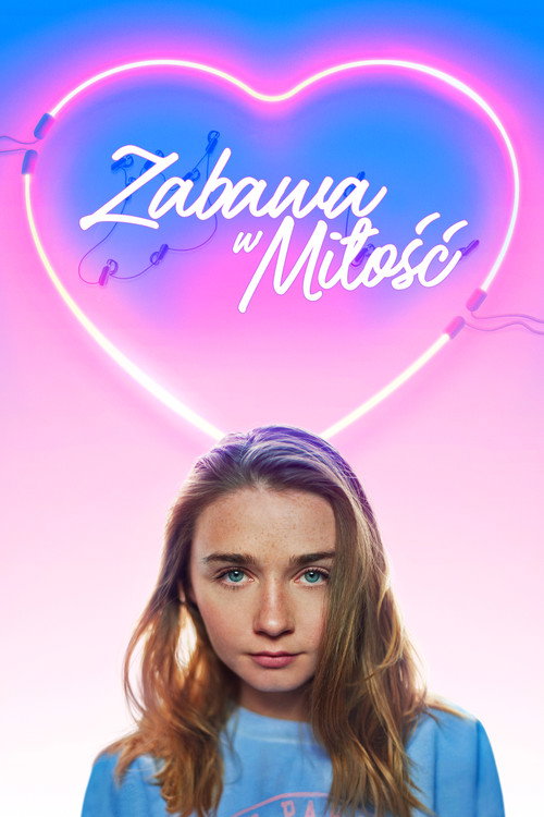 Zabawa w miłość (2018) – plakat filmu
