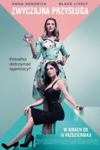 Zwyczajna przysługa (2018) – plakat filmu