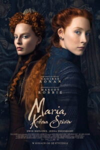 Maria, królowa Szkotów (2018) – plakat filmu