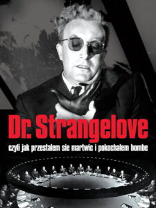 Doktor Strangelove, lub jak przestałem się martwić i pokochałem bombę (1964) - plakat