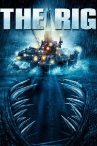 The Rig (2010) – plakat filmu