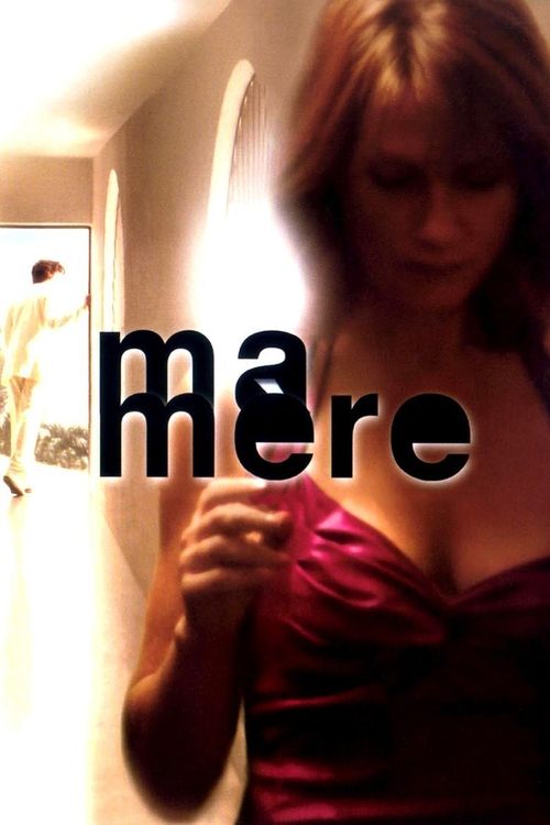 Ma mère (2004) – plakat filmu