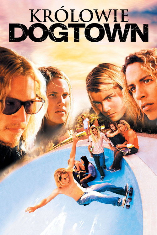 Królowie Dogtown (2005) – plakat filmu