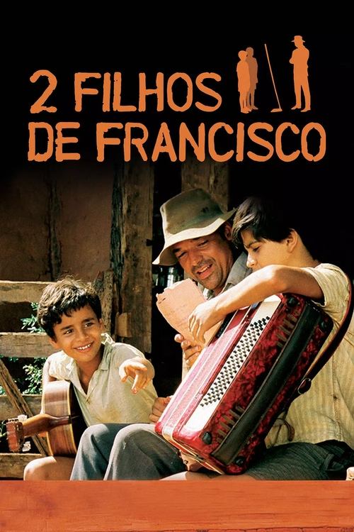 2 Filhos de Francisco (2005) – plakat filmu