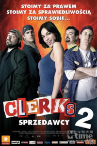 Clerks: Sprzedawcy 2 (2006) – plakat filmu