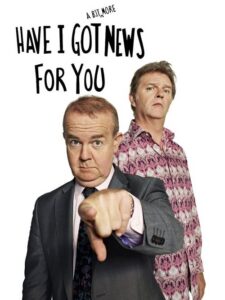 Have I Got a Bit More News for You – plakat filmu