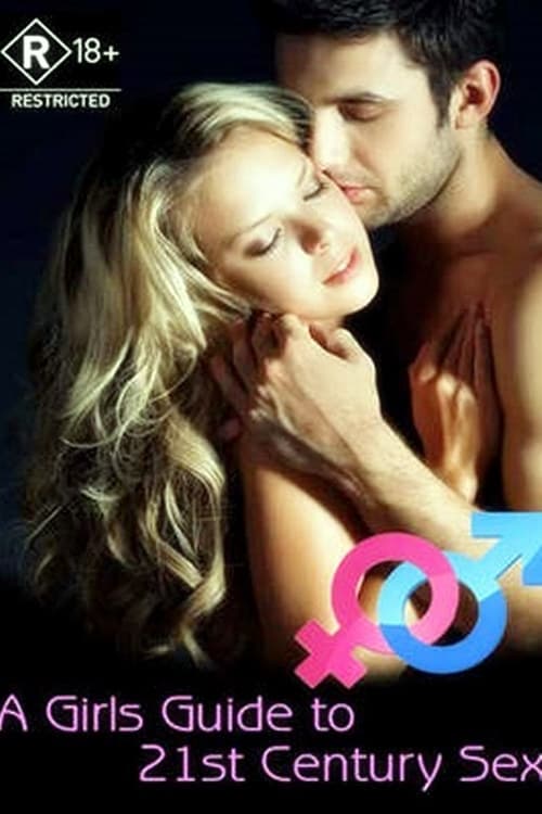 A Girl's Guide to 21st Century Sex (2006) – plakat filmu