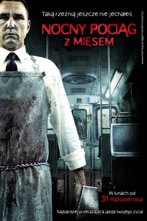 Nocny pociąg z mięsem (2008) – plakat filmu