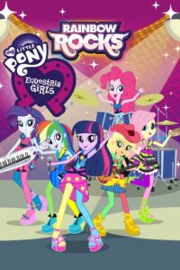 My Little Pony - Equestria Girls - Rainbow Rocks (2014) – plakat filmu