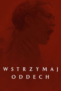 Wstrzymaj oddech (2024) – plakat filmu