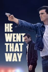 He Went That Way (2024) – plakat filmu