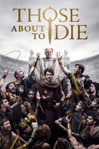 Those About to Die (2024) – plakat filmu