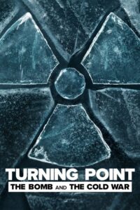 Punkty zwrotne: Bomba i zimna wojna (2024) – plakat filmu