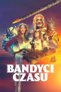 Bandyci czasu (2024) – plakat filmu