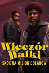 Wieczór walki. Skok na milion dolarów (2024) – plakat filmu