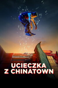 Ucieczka z Chinatown (2024) – plakat filmu