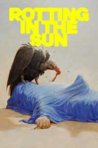 Rotting in the Sun (2023) – plakat filmu