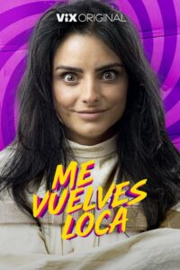 Me vuelves loca (2023) – plakat filmu