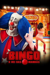 Bingo: O Rei das Manhãs (2017) - plakat