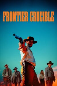 Frontier Crucible (2025) - plakat
