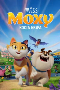 Miss Moxy. Kocia ekipa (2025) - plakat