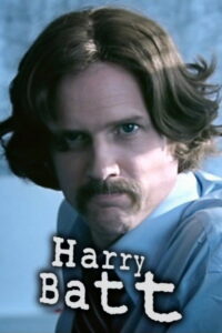 Harry Batt (2007) - plakat