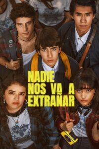 Nadie nos va a extrañar (2024) - plakat