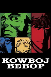 Cowboy Bebop (1998) - plakat