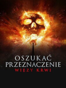 Oszukać przeznaczenie: Więzy krwi (2025) - plakat