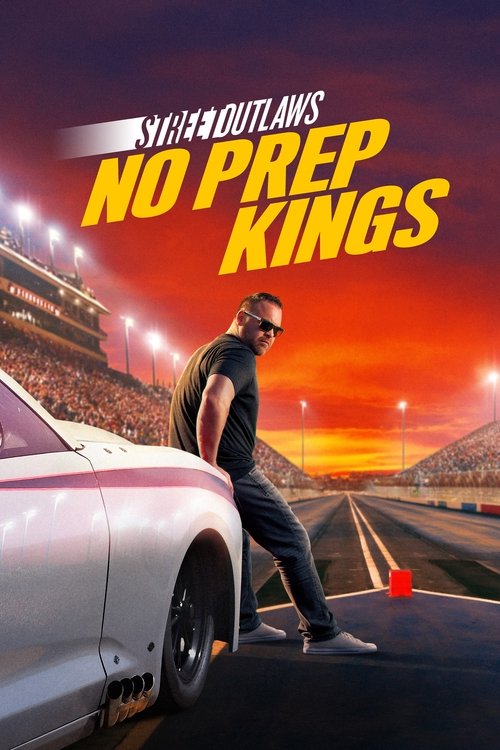 Street Outlaws: No Prep Kings (2018) – plakat filmu