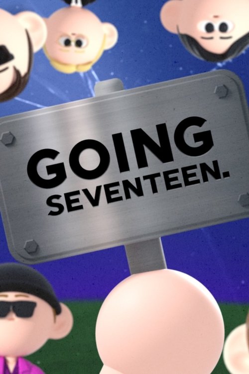 GOING SEVENTEEN (2017) – plakat filmu